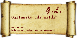 Gyileszku László névjegykártya